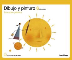 Descargar DIBUJO Y PINTURA CASA SABER 6Âº PRIMARIA gratis pdf - leer online