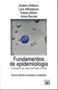 Pdf descargar revistas ebooks FUNDAMENTOS DE EPIDEMIOLOGIA (9ª ED.) FB2 (Literatura española) de ANDERS AHLBOM, LARS ALFREDSSON, TOBIAS ALFVEN