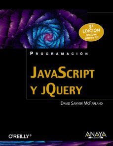 Descargar gratis libros electrónicos pda JAVASCRIPT Y JQUERY (3ª ED.) de DAVID SAWYER MCFARLAND