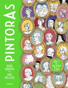 Descargar libro gratis compartir PINTORAS VOL. 1 de SARA RUBAYO, ANA GALLEGO en español