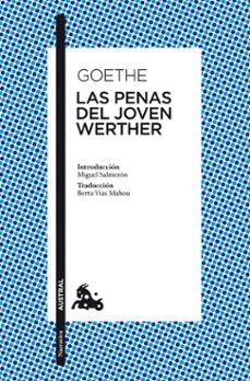 Libros revistas gratis descargar LAS PENAS DEL JOVEN WERTHER ePub 9788467034653 de JOHANN WOLFGANG VON GOETHE in Spanish