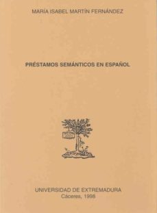 Prestamos Semanticos En Espanol De Maria Isabel Martin Fernandez Casa Del Libro