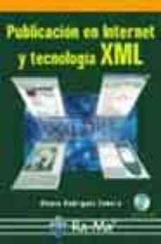 Leer libros online gratis sin descargar PUBLICACION EN INTERNET Y TECNOLOGIA XML RTF