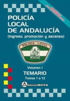 Descargar ebooks en inglés en pdf gratis POLICIA LOCAL DE ANDALUCIA VOLUMEN I: TEMARIO (TEMAS 1 A 12) NUEVA EDICIÓN MAYO 2022 - PROGRAMA OFICIAL DE INGRESO ESCALA     BASICA  de MANUEL SEGURA RUIZ 9788482196053