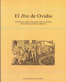EL IBIS DE OVIDIO ROSARIO GUARINO ORTEGA Casa del Libro