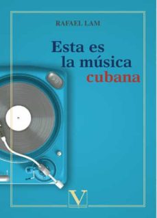 Descargar ESTA ES LA MUSICA CUBANA gratis pdf - leer online