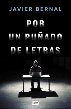 Descargar ebooks en ingles POR UN PUÑADO DE LETRAS PDF 9788491291053 (Literatura española) de JAVIER BERNAL