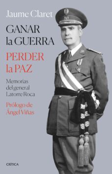 Descarga gratuita de libros de bases de datos GANAR LA GUERRA, PERDER LA PAZ (Literatura española) de JAUME CLARET