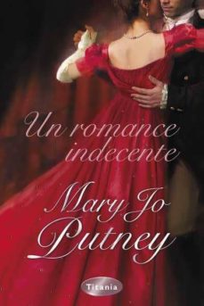 EBook gratis de los más vendidos (PE) UN ROMANCE INDECENTE de MARY JO PUTNEY