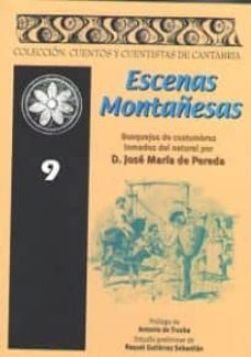 Descarga de libro completo gratis ESCENAS MONTAESAS (VOL. 9) de JOSE MARIA DE PEREDA 9788496042353 RTF ePub MOBI in Spanish