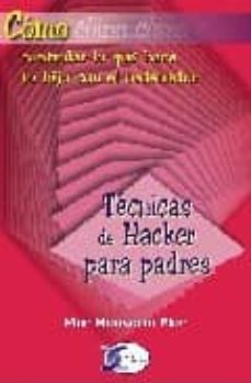 Libros de audio descarga gratis TECNICAS DE HACKER PARA PADRES (Literatura española) PDF CHM
