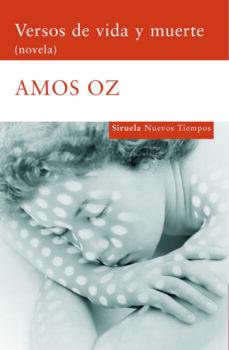 Audiolibros descargables gratis VERSOS DE VIDA Y MUERTE: NOVELA 9788498411553 en español de AMOS OZ iBook PDB MOBI