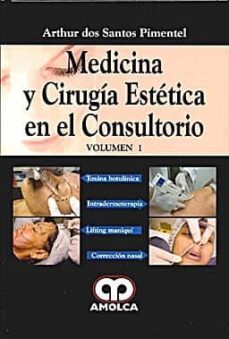 La mejor fuente de descargas de libros electrónicos MEDICINA Y CIRUGIA ESTETICA EN EL CONSULTORIO (VOL. 1): TOXINA BO TULINICA. LIFTING MANIQUI. INTRADERMATOTERAPIA. CORRECCION NASAL de ARTHUR DOS SANTOS PIMENTEL in Spanish MOBI ePub CHM 9789588473253