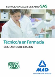Portada de TECNICO EN FARMACIA DEL SERVICIO ANDALUZ DE SALUD. SIMULACROS DE EXAMEN