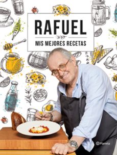 Portada de RAFUEL: MIS MEJORES RECETAS