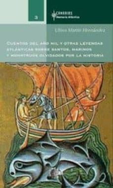 Portada de CUENTOS DEL AO MIL Y OTRAS LEYENDAS ATLNTICAS SOBRE SANTOS, MARINOS Y MONSTRUOS OLVIDADOS POR LA HISTORIA