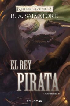 Portada de EL REY PIRATA (REINOS OLVIDADOS: TRANSICIONES II)