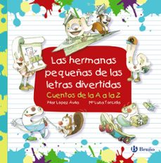 Portada de LAS HERMANAS PEQUEÑAS DE LAS LETRAS DIVERTIDAS