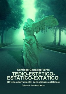 Portada de TEDIO-ESTETICO-ESTATICO-EXTATICO