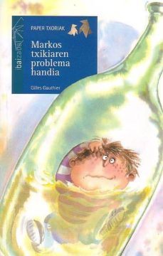 Portada de MARKOS TXIKIAREN PROBLEMA HANDIA