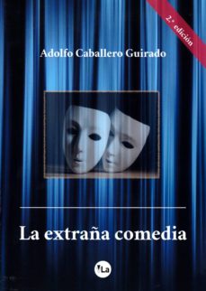Portada de LA EXTRAÑA COMEDIA
