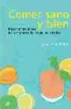 Portada de COMER SANO Y BIEN: RECOMENDACIONES PARA MUJERES DE TODAS LAS EDAD ES