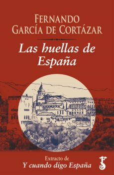 Portada de LAS HUELLAS DE ESPAÑA (EBOOK)