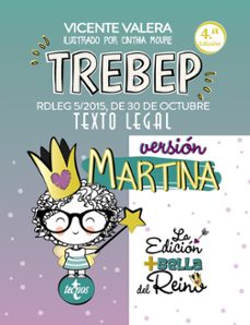Portada de TREBEP VERSION MARTINA (4ª ED.): RDLEG 5/2015, DE 30 DE OCTUBRE. TEXTO LEGAL