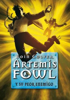 Portada de ARTEMIS FOWL 6. SU PEOR ENEMIGO