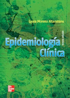 Descargar libros pdf EPIDEMIOLOGÍA CLÍNICA de LAURA MORENO ALTAMIRANO (Spanish Edition) FB2 9786071508263