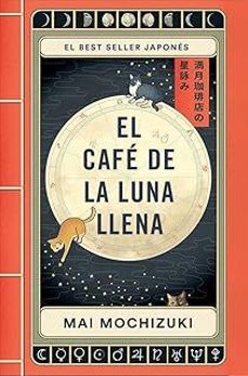 EL CAFE DE LA LUNA LLENA