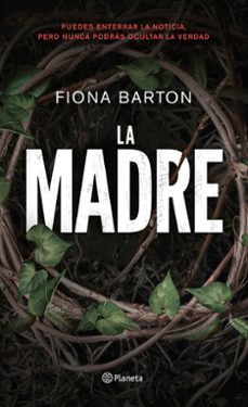 Audiolibros gratis descargar mp3 LA MADRE FB2 ePub PDB de FIONA BARTON 9788408193463 en español