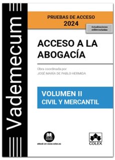 Libros de descargas gratuitas en pdf. VADEMECUM ACCESO A LA ABOGACÍA. VOLUMEN II. CIVIL Y MERCANTIL 2024 9788411941563