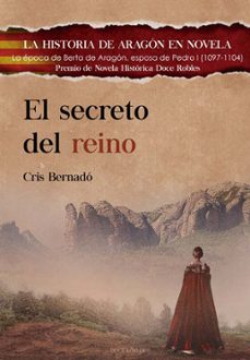 Descargar ebooks para encender de la computadora EL SECRETO DEL REINO (PREMIO DE NOVELA HISTORICA DOCE ROBLES) de CRIS BERNADO in Spanish