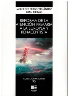 libros electrónicos para kindle gratis REFORMA DE LA ATENCION PRIMARIA A LA EUROPEA Y RENACENTISTA de MERCEDES PEREZ FERNANDEZ, JUAN GERVAS