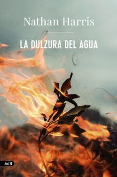Descargar libros a ipod gratis LA DULZURA DEL AGUA (ADN)  de NATHAN HARRIS (Spanish Edition)