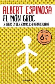 Descargar móviles de ebooks EL MON GROC de ALBERT ESPINOSA PDF PDB iBook (Spanish Edition) 9788418196263