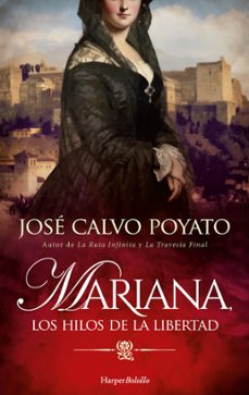 Libros en pdf descargar MARIANA, LOS HILOS DE LA LIBERTAD de JOSE CALVO POYATO RTF PDB FB2 9788419809063
