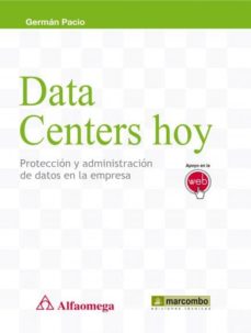 Libros de audio descargables de mp3 gratis DATA CENTERS HOY: PROTECCION Y ADMINISTRACION DE DATOS EN LA EMPRESA de PACIO GERMAN
