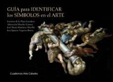 Descargador de libros de Google para Android móvil GUÍA PARA IDENTIFICAR LOS SÍMBOLOS EN EL ARTE (Literatura española)