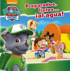 Portada de PREPARADOS, LISTOS... ¡AL AGUA! (PAW PATROL - PATRULLA CANINA. PR IMERAS LECTURAS)