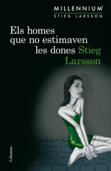 Descarga de libro real ELS HOMES QUE NO ESTIMAVEN LES DONES (Literatura española) de STIEG LARSSON 9788466419963 CHM PDF