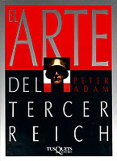 EL ARTE DEL TERCER REICH | Peter Adam | Casa del Libro