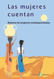 Descargar ebooks gratuitos pdf español LAS MUJERES CUENTAN de GOLI;CHOPIN, KATE;CATHER, VILLA MAKHOSAZANA, XABA;KEEGAN, CLAIRE... TARAQQI