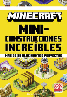Epub descargar libros electrónicos gratis MINECRAFT OFICIAL: MINICONSTRUCCIONES INCREIBLES 9788491399063  (Spanish Edition)