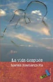 Libro electrónico gratuito para descargar. LA VIDA DESPUES in Spanish de MARINA SANMARTIN 