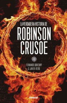 Libros gratis en línea para descargar en mp3. LA VERDADERA HISTORIA DE ROBINSON CRUSOE (LA CUPULA DEL TIEMPO 1)