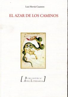 Los mejores libros de descarga de audio. EL AZAR DE LOS CAMINOS RTF DJVU iBook (Literatura española) 9788494295263