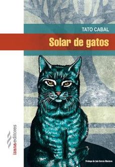 Descargas de libros pda SOLAR DE GATOS (Spanish Edition) PDB RTF DJVU 9788494456763