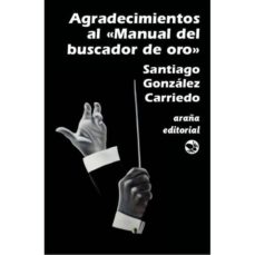 Amazon kindle descargar libros de texto AGRADECIMIENTOS AL MANUAL DEL BUSCADOR DE ORO